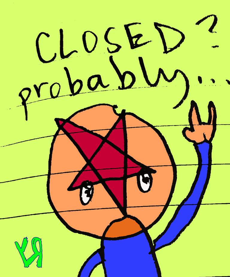 closed (probably).png