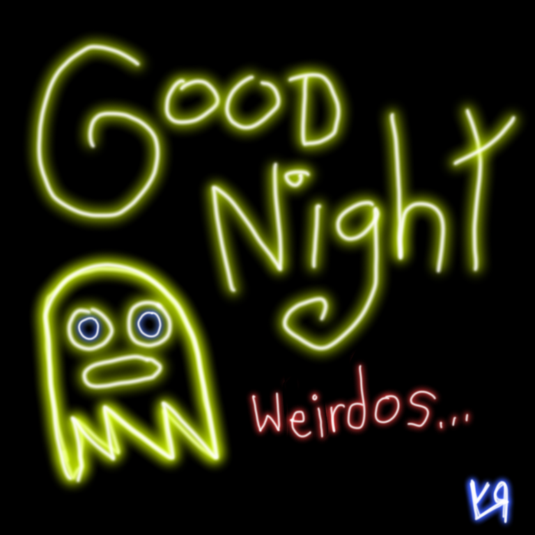 good night weirdos.png