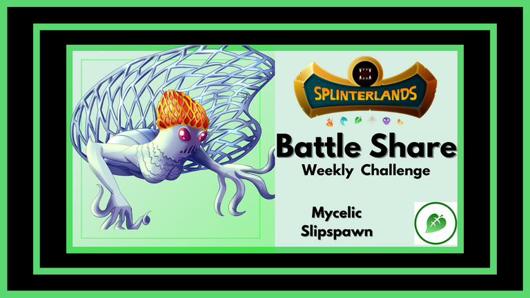 share-your-battle-mycelic-slipspawn.png