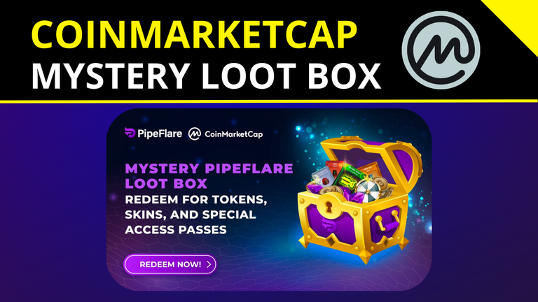 coinmarketcap-pipeflare-lootbox.png