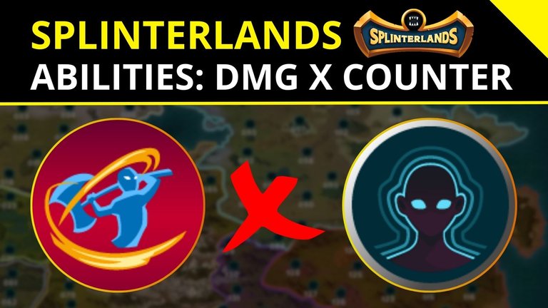 Splinterlands - Abilities Damage and Counter.jpg