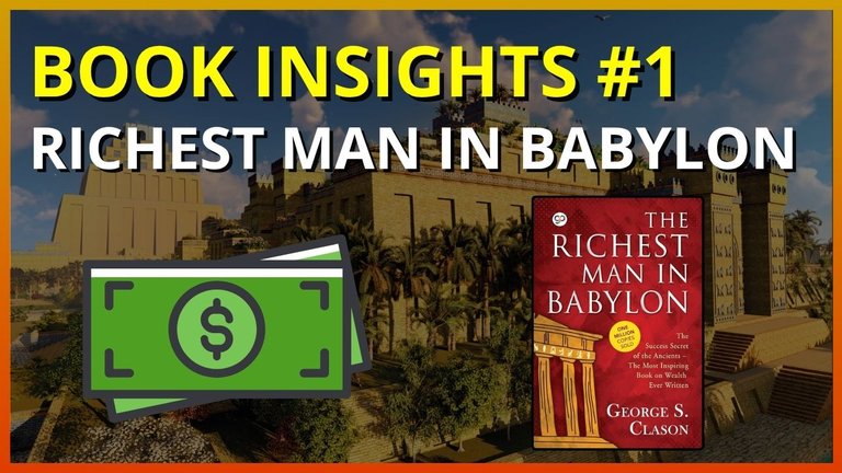 Book Insights 📙| Richest Man in Babylon #1 - Pillars of Success! [EN/PT]