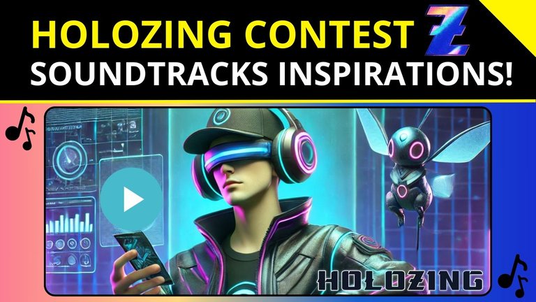 HoloZing Contest 🔵| Soundstracks Inspirations for the HoloZing game! 🎵 🎵 [EN/PT] 