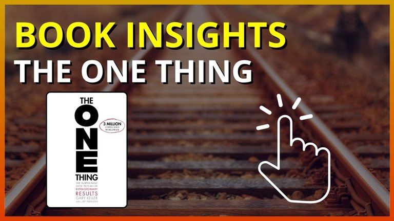 Book Insights 📙| The One Thing - Don’t Spread your Focus! [EN/PT]
