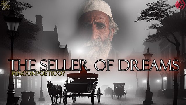 The seller of dreams (El vendedor de sueños)  [EN/ES]
