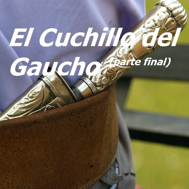 El CUCHILLO DE GAUCHO2.jpg