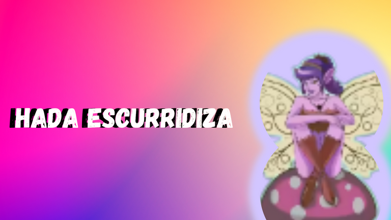 Hada Escurridiza.png