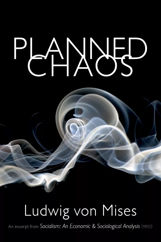 https://mises.org/library/book/planned-chaos