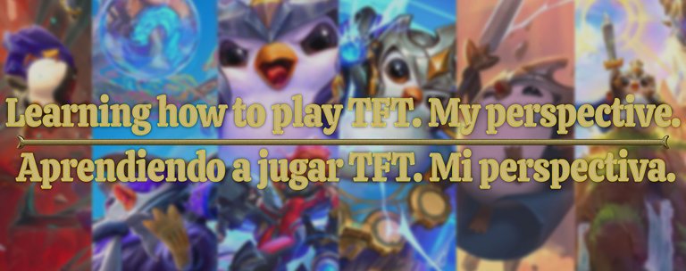 Learning how to play TFT. My perspective..jpg