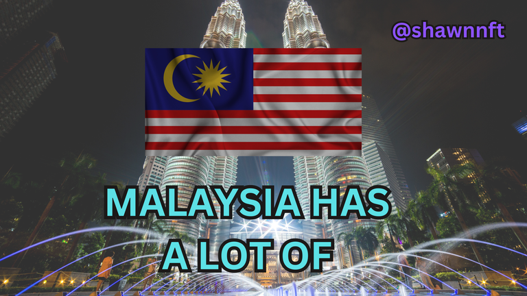 malaysia has a lot of.png