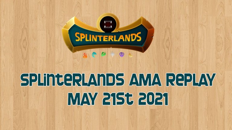 splinterlands AMA may 21st.jpg