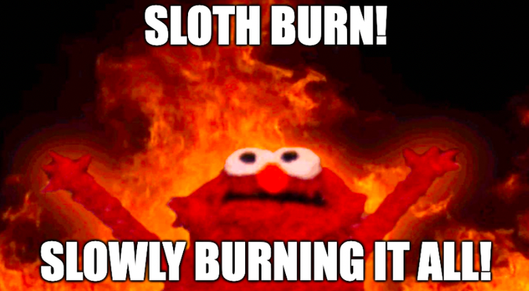 SlothBurn Commeth