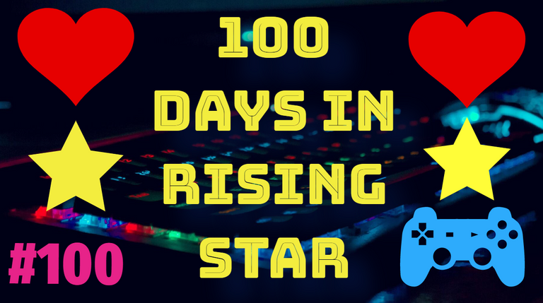 100 DAYS IN RISING STAR.PNG