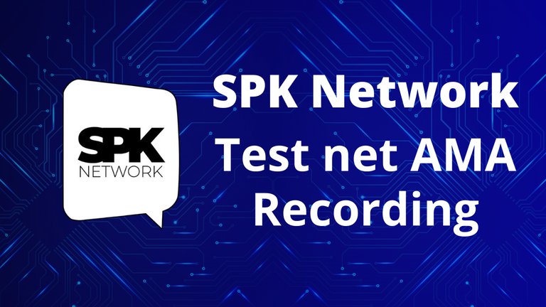 SPK Network Testnet AMA recording.png