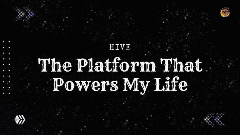 Hive: The Platform That Powers My Life