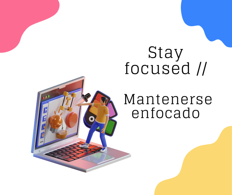 Stay focused  Mantenerse enfocado (1).png