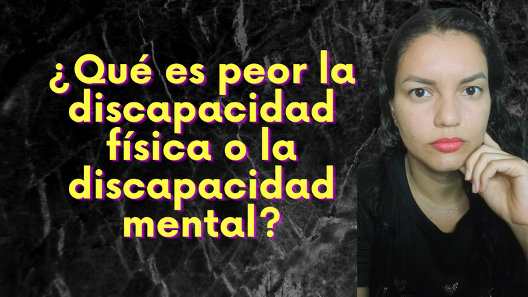 ¿Que es peor la discapacidad física o la discapacidad mental (1).png