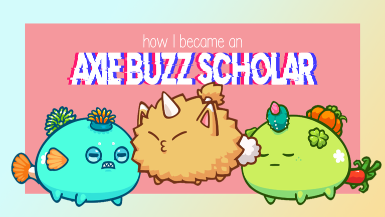 How I became an Axie Buzz Scholar.png