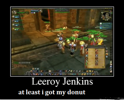 leeroy-jenkins-at-least-he-has-chicken-31991874.png