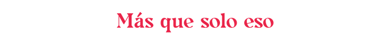 Más que solo eso.png