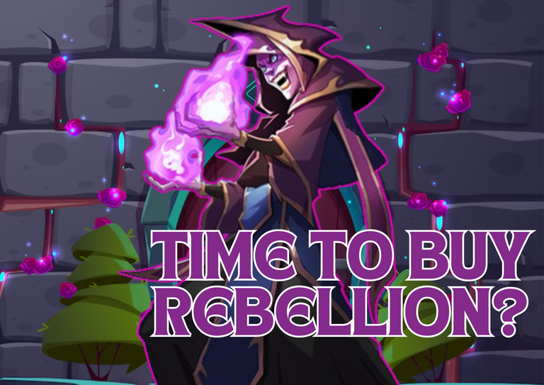 Time to Buy Rebellion?