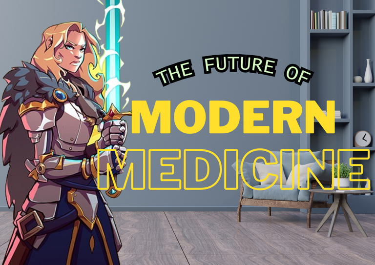 The Future of Modern Medicine