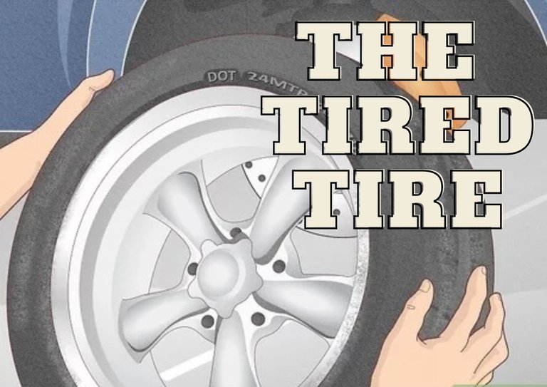 The tired tire.jpg