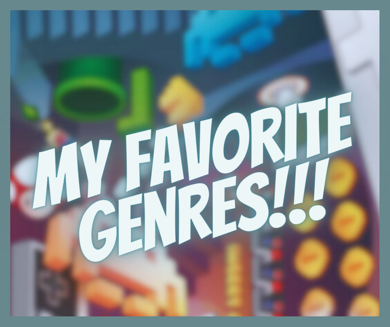 My favorite genres!!!.png