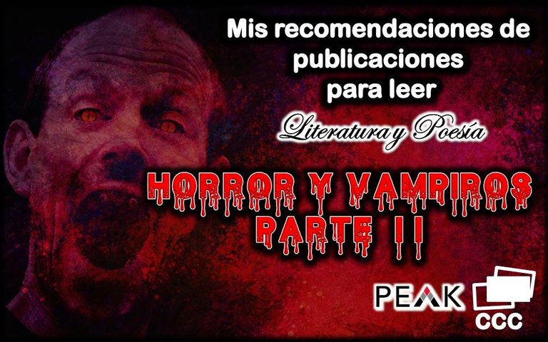 Recomendaciones de Lectura  y Poesía sobre Horror y Vampiros  Parte II CCC (Esp-Eng)