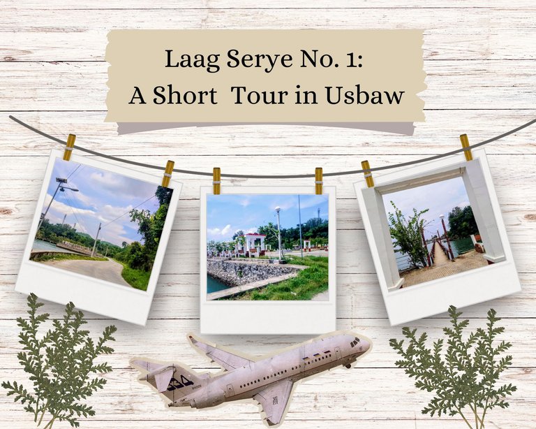 Laag Serye No. 1 A bShort Tour in Usbaw_20240813_185914_0000.png