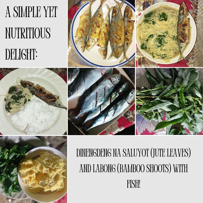A Simple Yet Nutritious Delight: Dinengdeng na Saluyot (Jute Leaves) and Labong (Bamboo Shoots) with Fish!