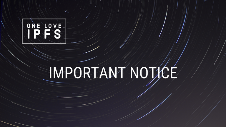 oneloveipfs important notice.png