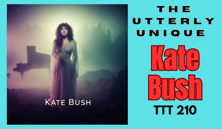 The Utterly Unique Kate Bush on Three Tune Tuesday 210