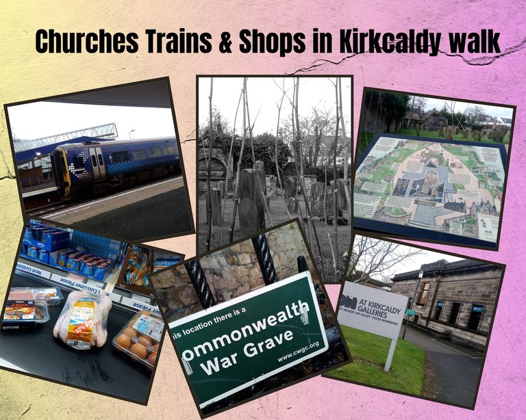 Churches Trains and Shops in Kirkcaldy walk