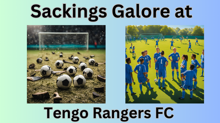 Tengo Rangers FC Sackings.png