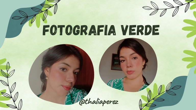 Fotografias con temática color verde/ Green themed photographs  [ESP-ENG]