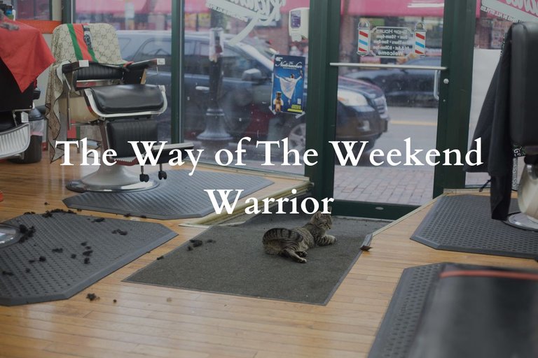 The Way of The Weekend Warrior.jpg
