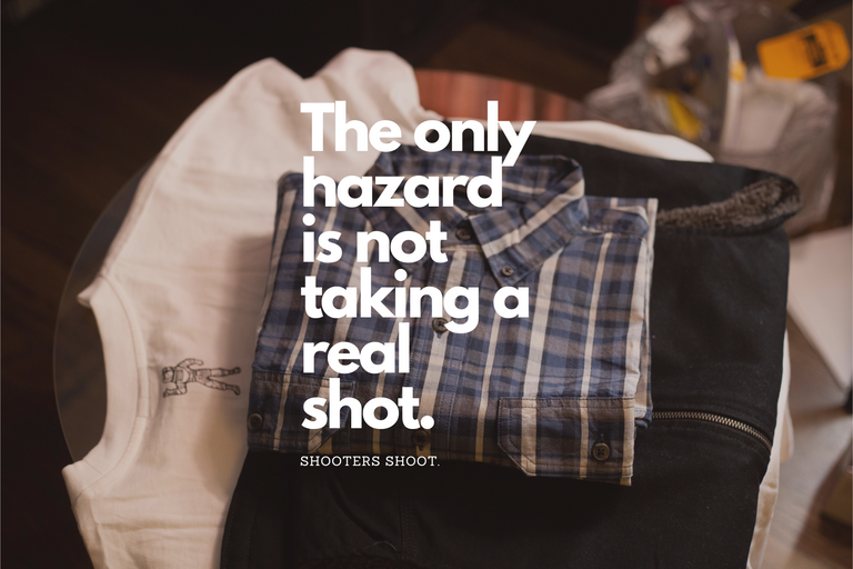 The only hazard is not taking a real shot..png