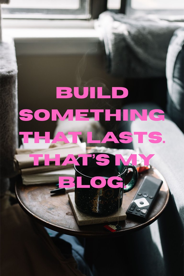 Build something that lasts. that’s my blog..jpg