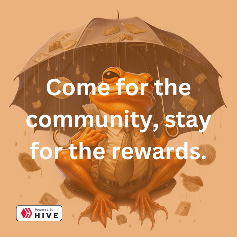 Come for the community, stay for the rewards..png