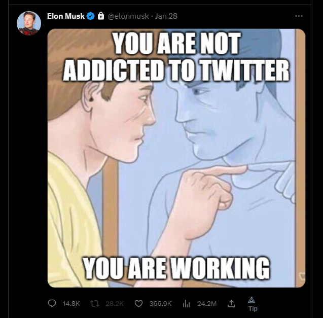 Apparently Elon is addicted to Twitter too and justifies it as work 🤣 