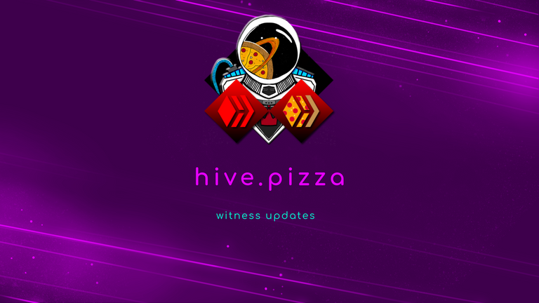 hive.pizza | Witness Updates and Community Happenings