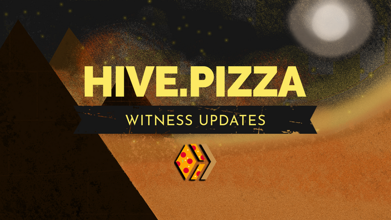 hive.pizza | Witness, Scholar, and event updates!