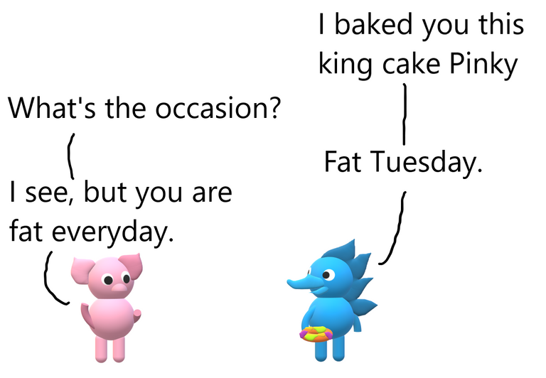 pinky and spiky fat tuesday.png