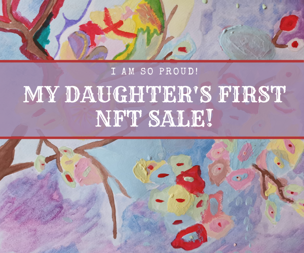 my daughter's first NFT sale.png