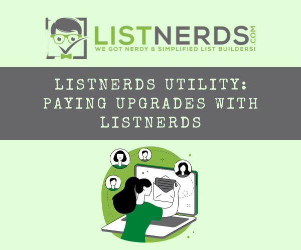 Listnerds utility paying upgrades with listnerds.png