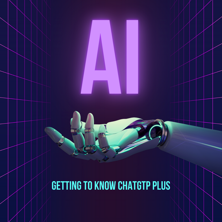 AI - Getting to know chatgtp plus.png