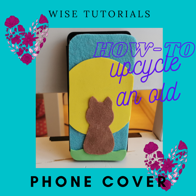 WISE TUTORIALS how to upcycle an old phone cover.png