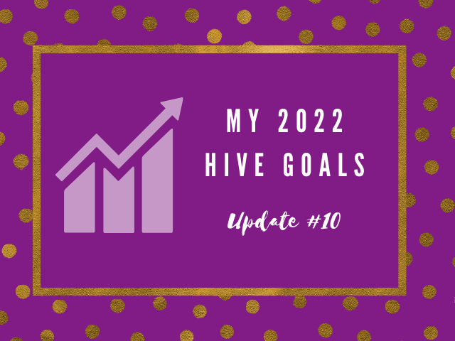 My 2022 Hive Goals Update 10.png