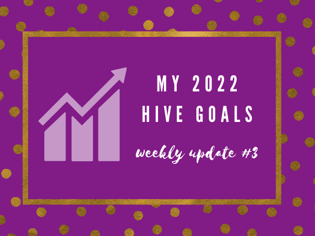 My 2022 Hive Goals update #3.png